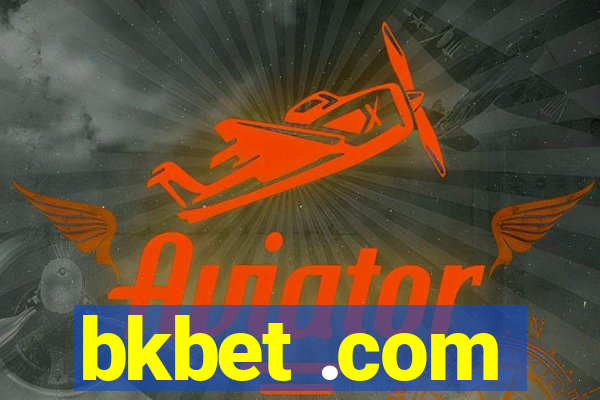 bkbet .com